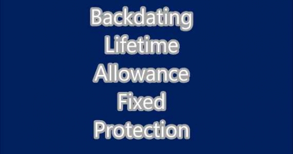 Backdating Lifetime Allowance Fixed Protection : Videos ...